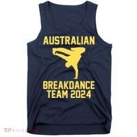 Australian Breakdance Team 2024 Funny Breakdancing Meme 24 Tank Top thumb 0