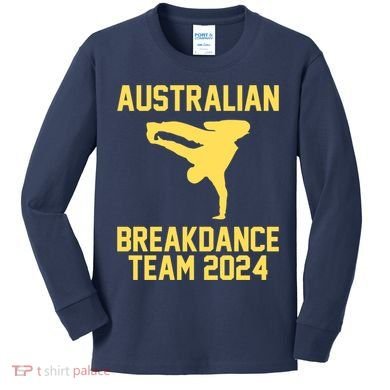 Australian Breakdance Team 2024 Funny Breakdancing Meme 24 Kids Long Sleeve Shirt