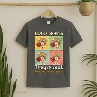 Adhd Brains Theyre Real And Theyre Spectacular Neurodiversity T-Shirt thumb 2