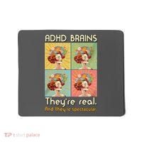 Adhd Brains Theyre Real And Theyre Spectacular Neurodiversity Mousepad thumb 0