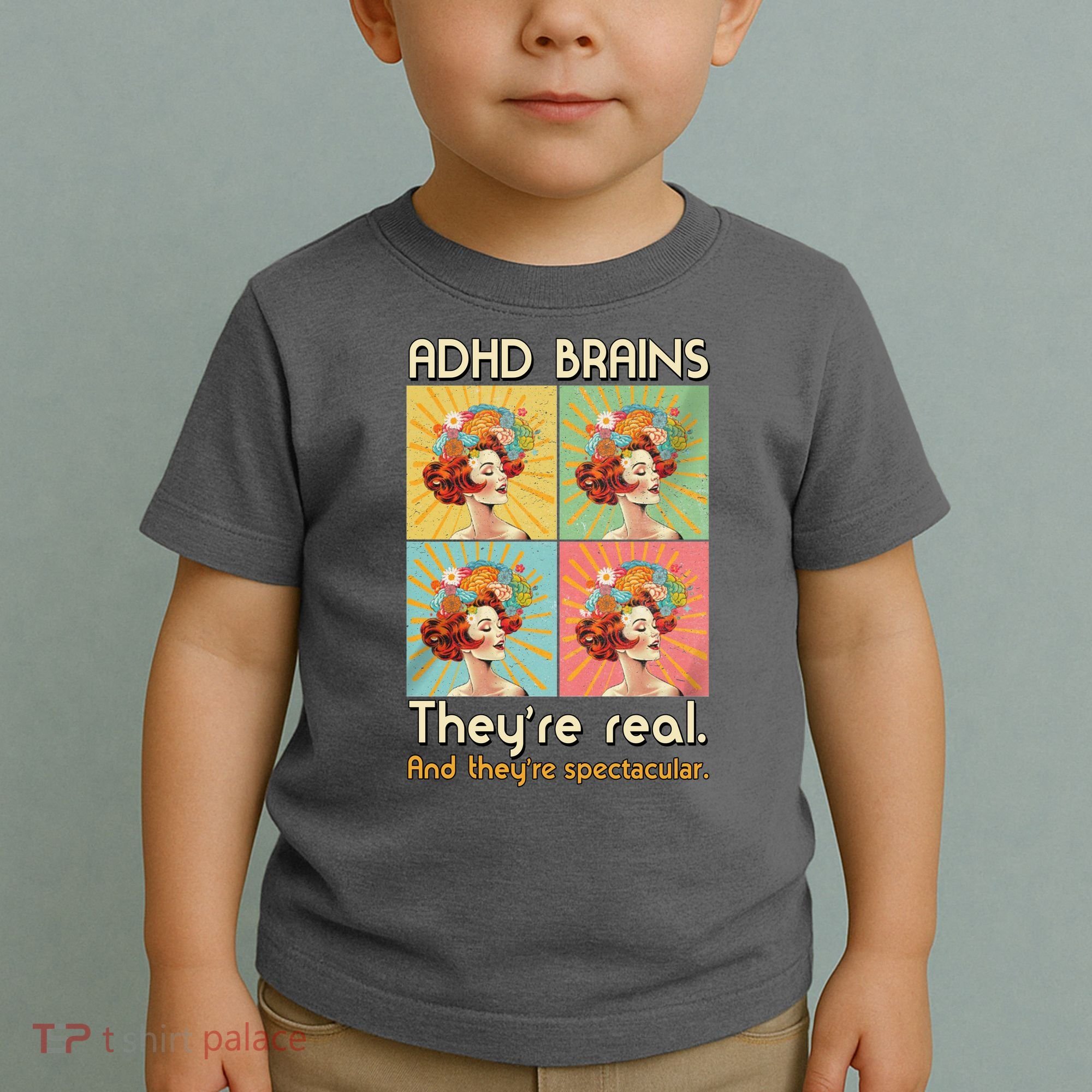 Adhd Brains Theyre Real And Theyre Spectacular Neurodiversity Toddler T-Shirt