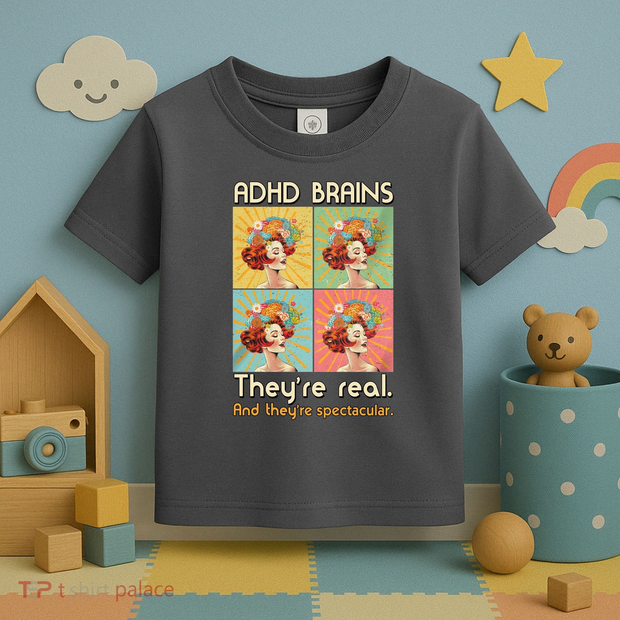Adhd Brains Theyre Real And Theyre Spectacular Neurodiversity Toddler T-Shirt