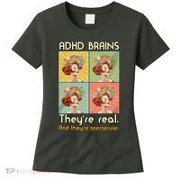 Adhd Brains Theyre Real And Theyre Spectacular Neurodiversity Women's T-Shirt thumb 0