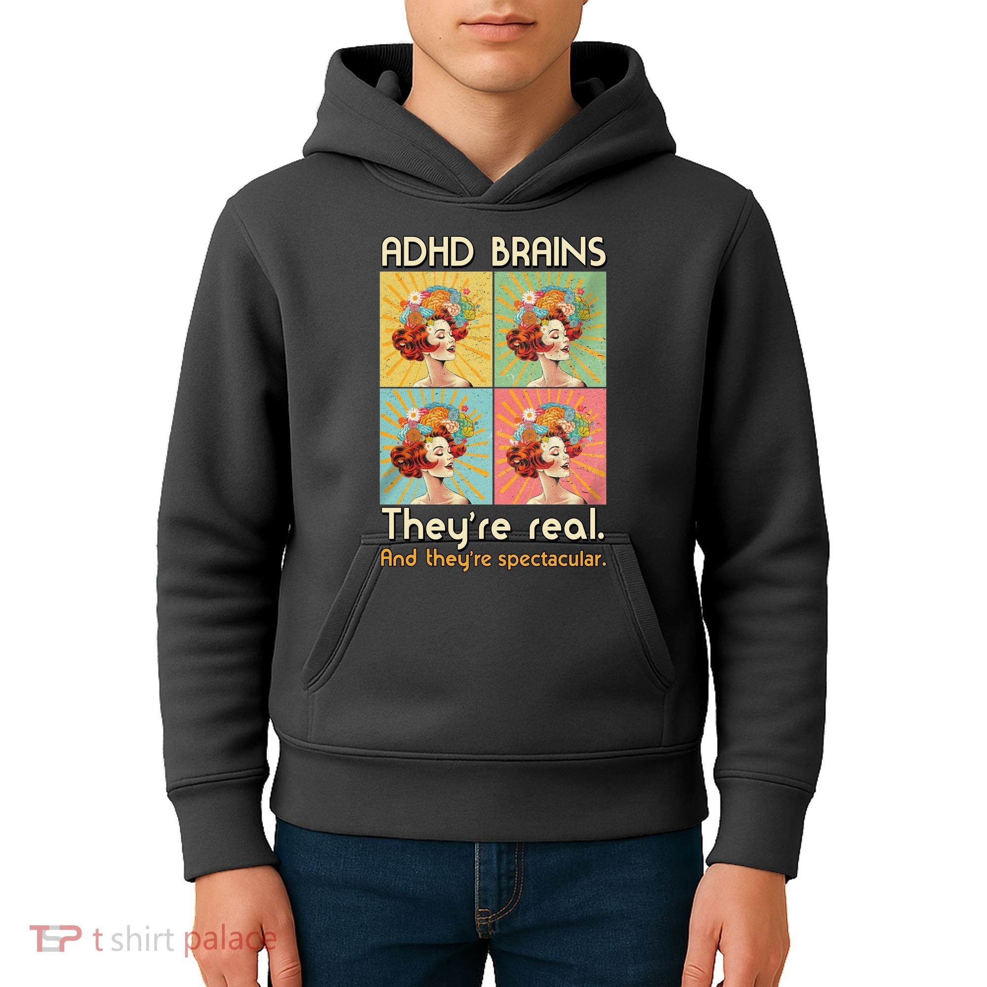 Adhd Brains Theyre Real And Theyre Spectacular Neurodiversity Kids Hoodie
