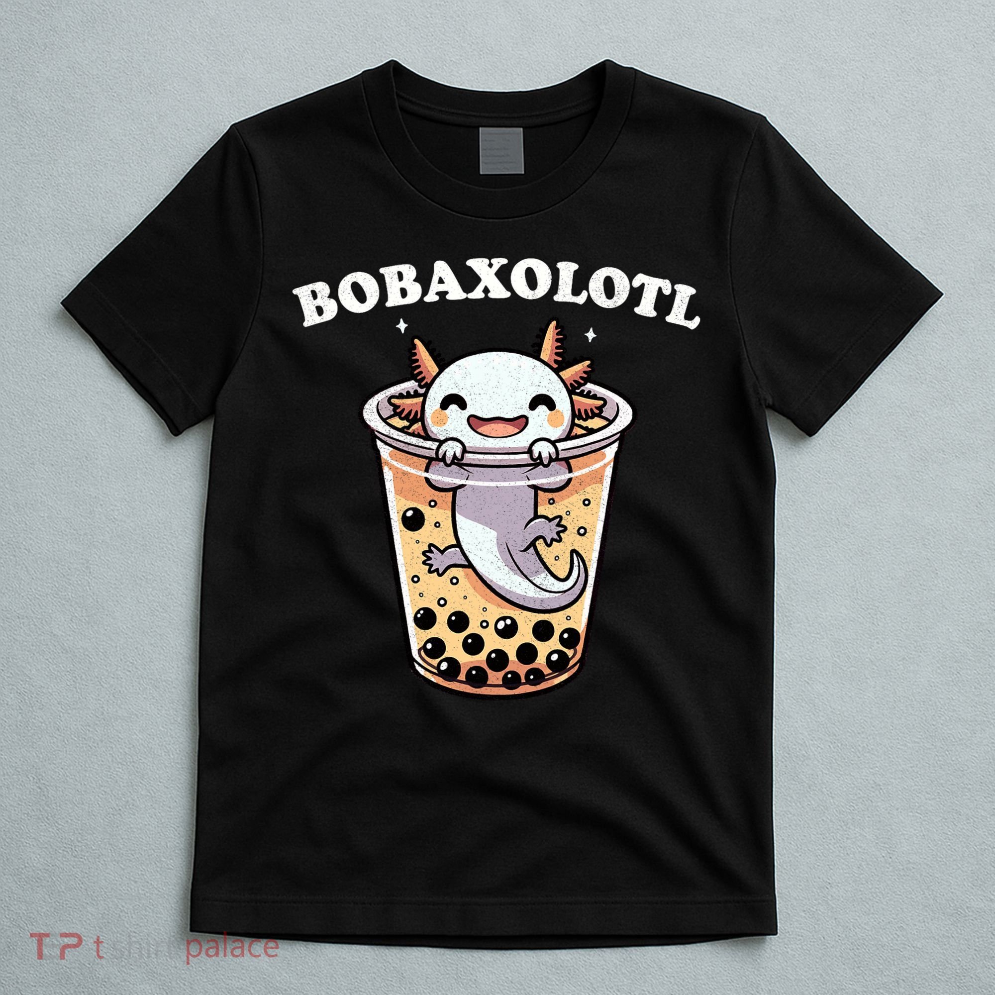 Axolotl Boba Tea Bubble Tea Milk Tea Anime Axolotl Funny T-Shirt