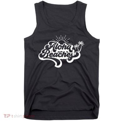 Aloha Beaches Tropical Vacation Tank Top