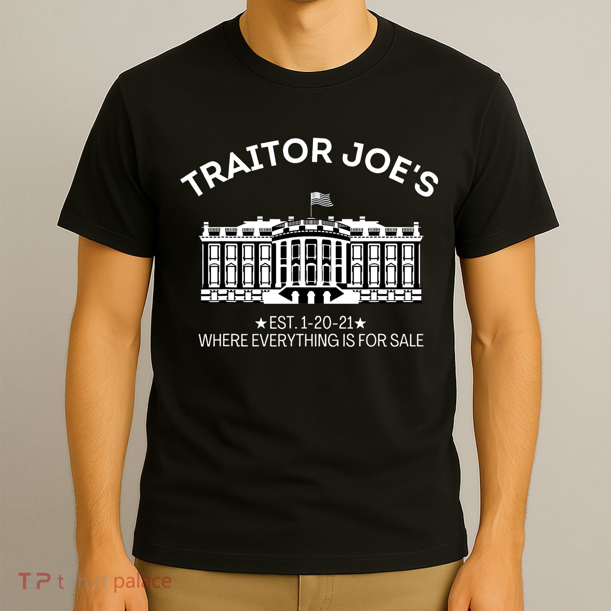 Anti Biden Traitor Joe's Shirt Everything for Sale MAGA  T-Shirt