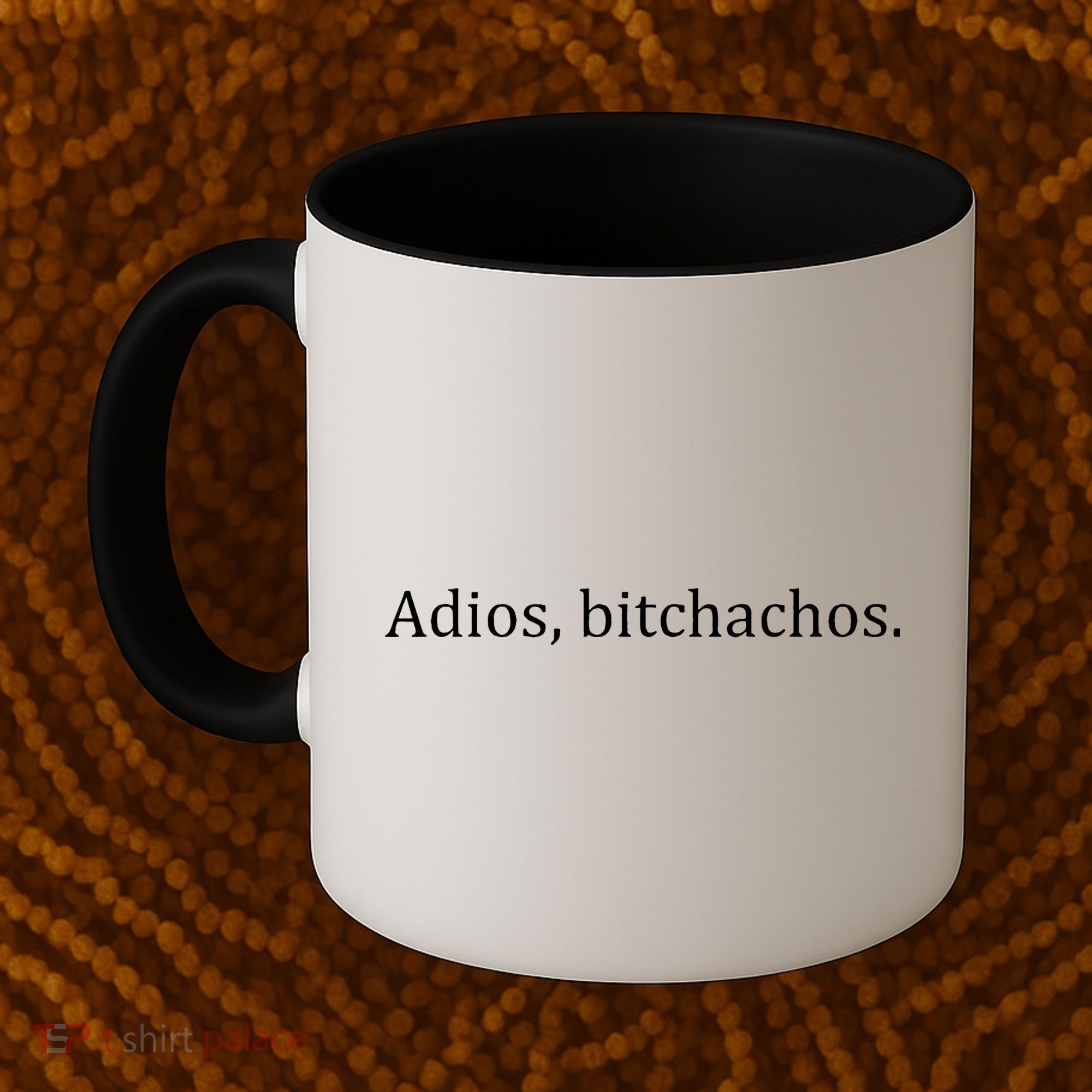 Adios Bitchachos Text Coffee Mug