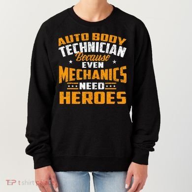 Auto Body Technician Heroes Automotive Car Customizer Women's Sweatshirt