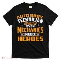 Auto Body Technician Heroes Automotive Car Customizer T-Shirt thumb 0