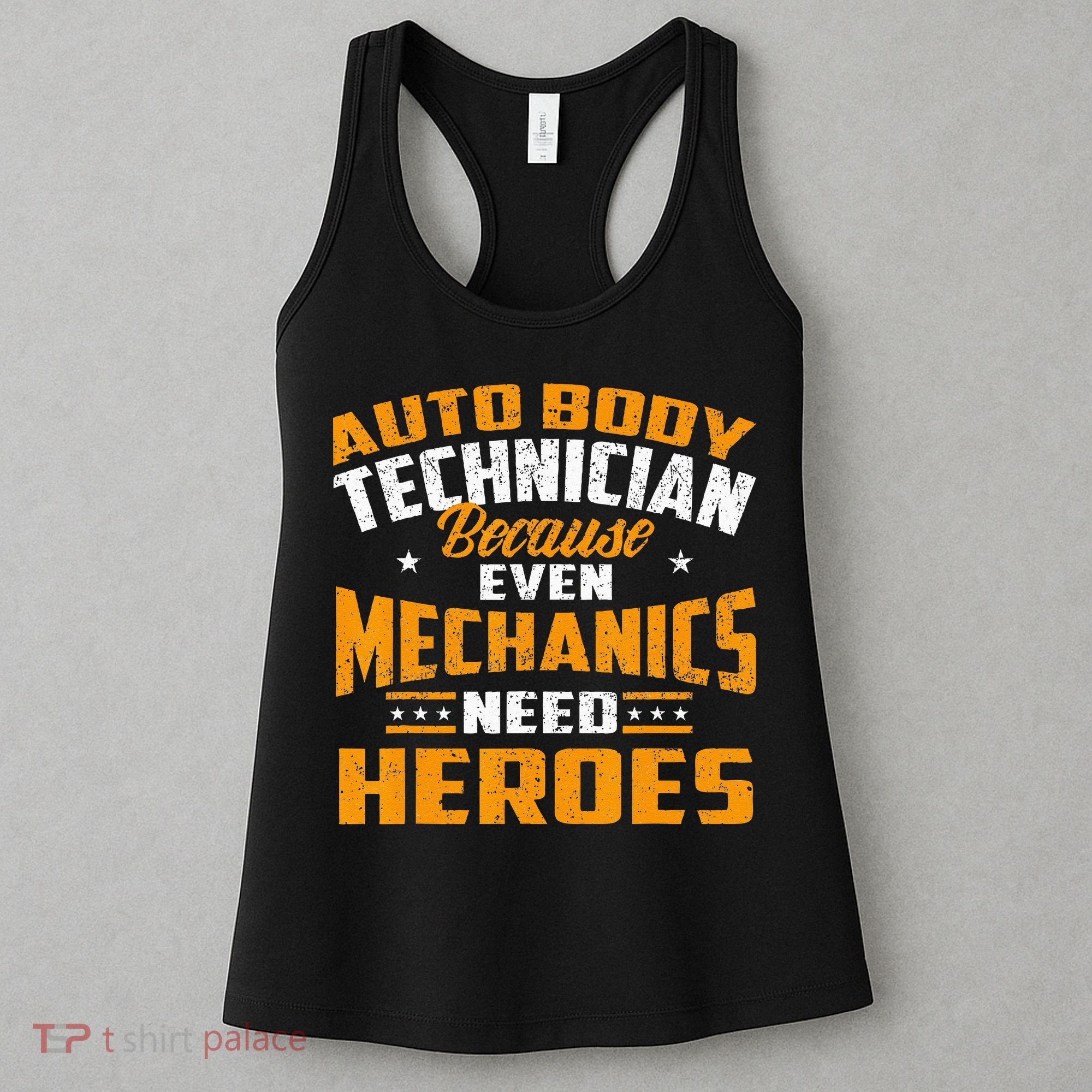 Auto Body Technician Heroes Automotive Car Customizer Women's Tank Top