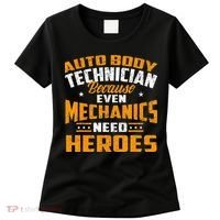 Auto Body Technician Heroes Automotive Car Customizer Women's T-Shirt thumb 0
