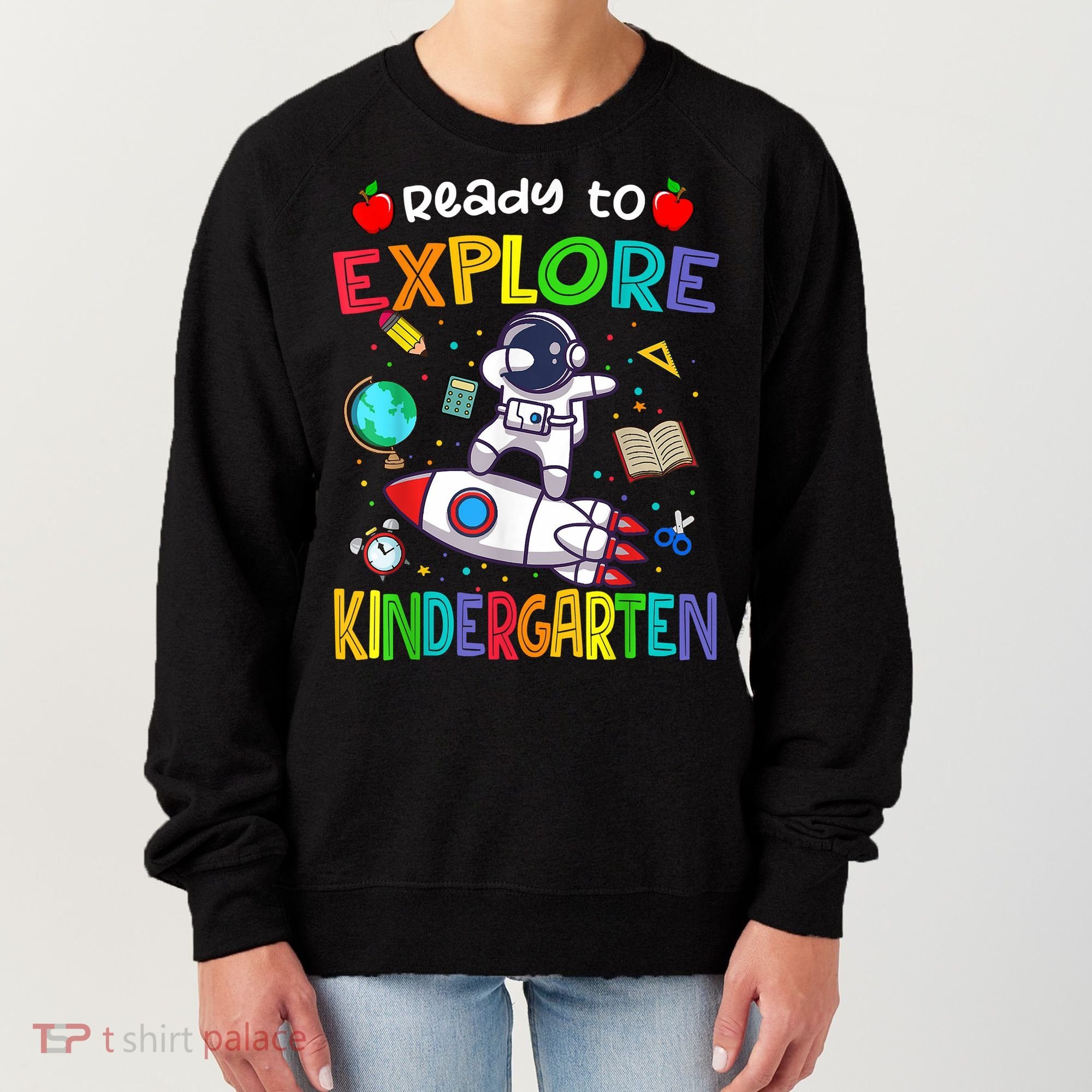 Astronaut Back To School Ready To Explore Kindergarten Women's Sweatshirt