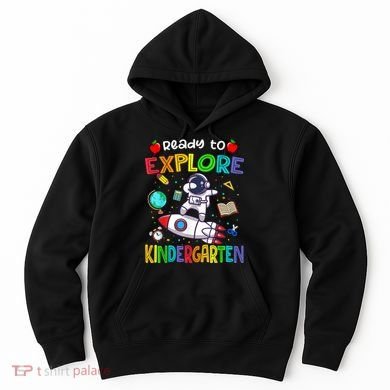 Astronaut Back To School Ready To Explore Kindergarten Hoodie