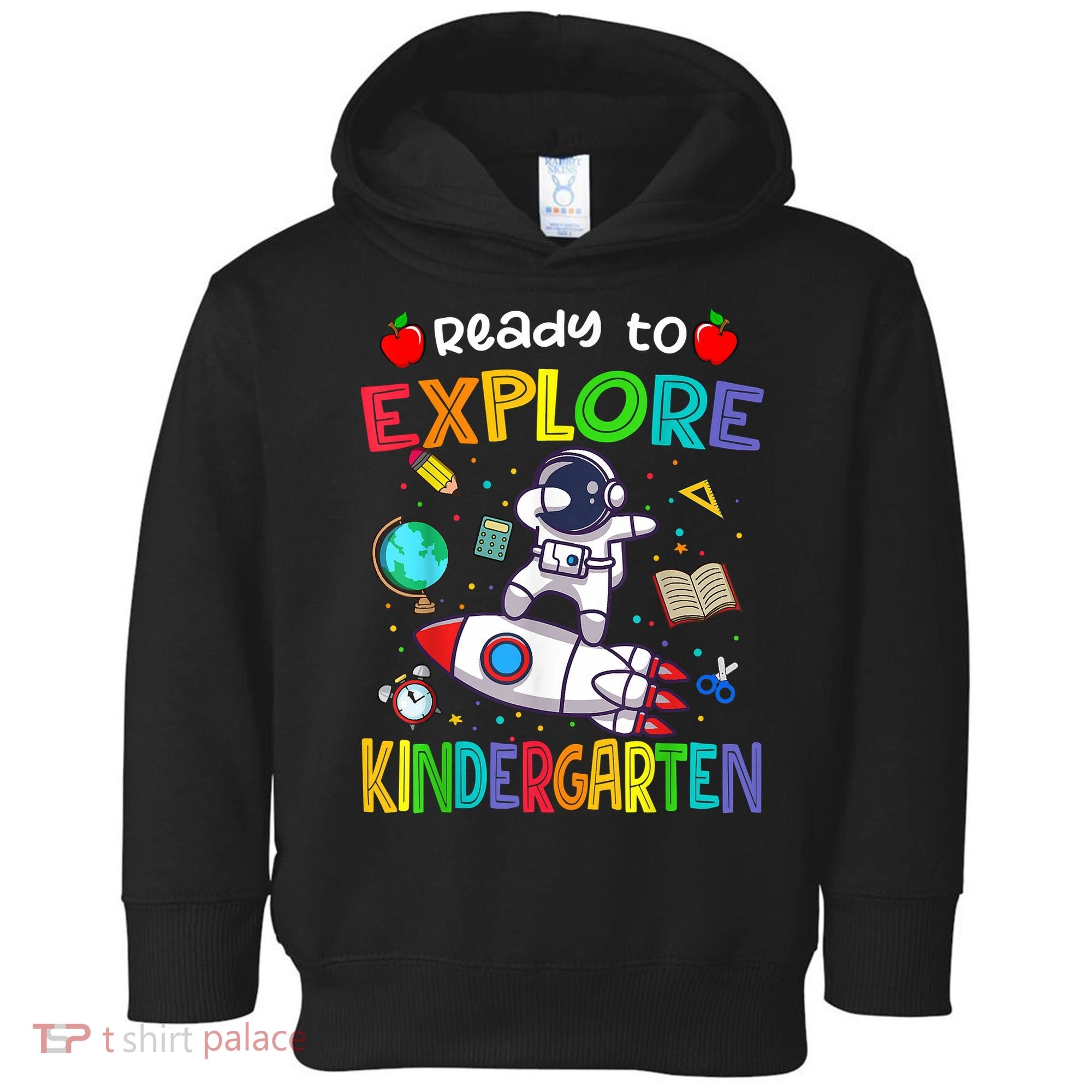 Astronaut Back To School Ready To Explore Kindergarten Toddler Hoodie