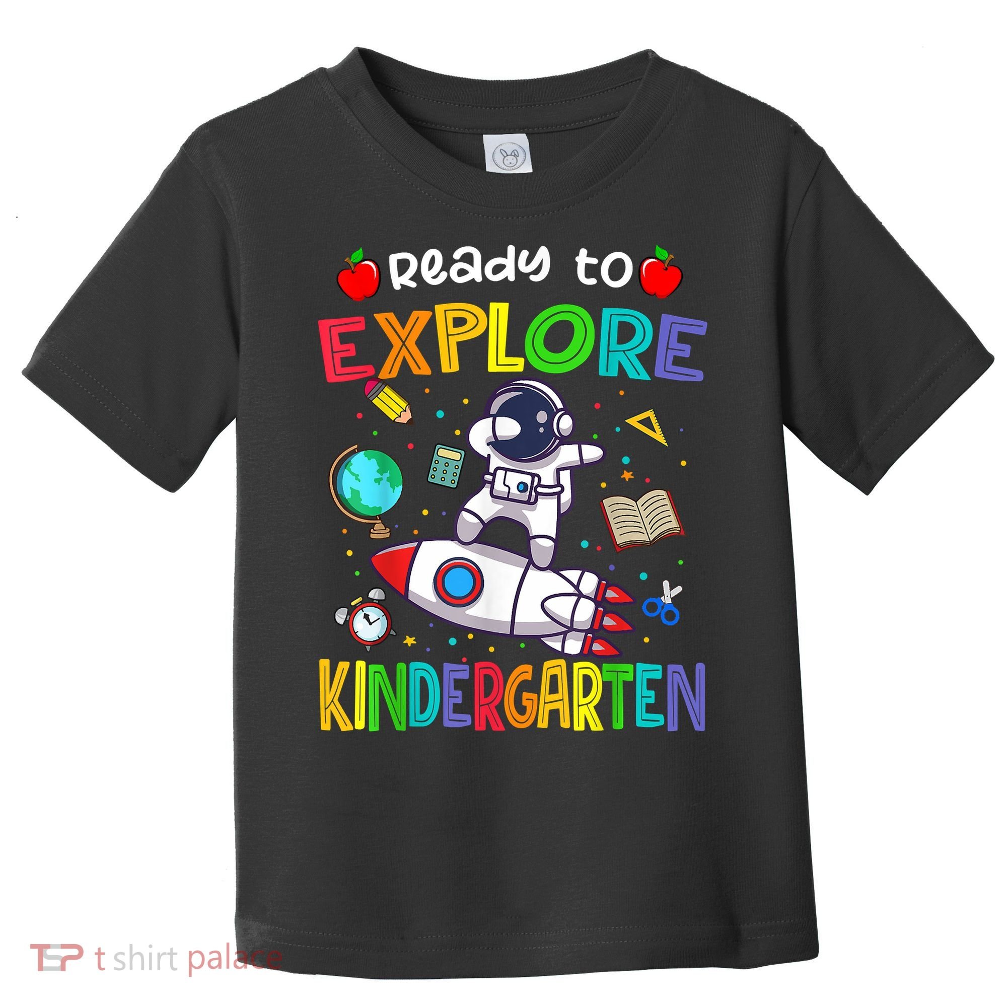 Astronaut Back To School Ready To Explore Kindergarten Toddler T-Shirt