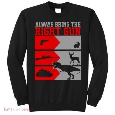 Always Bring The Right Funny Sweatshirt