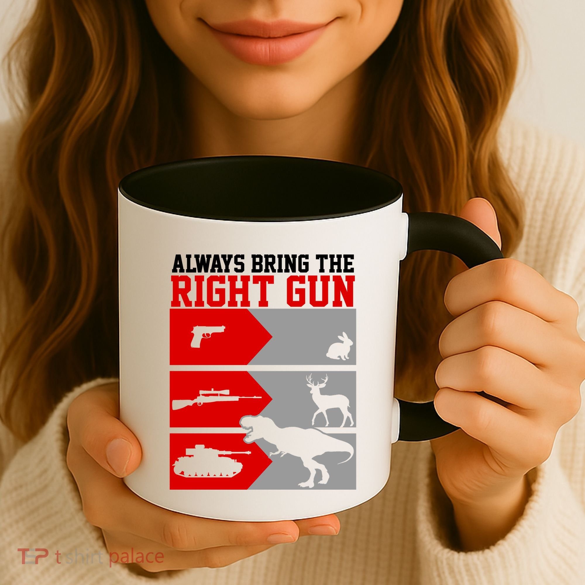 Always Bring The Right Funny Coffee Mug