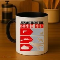 Always Bring The Right Funny Coffee Mug thumb 4