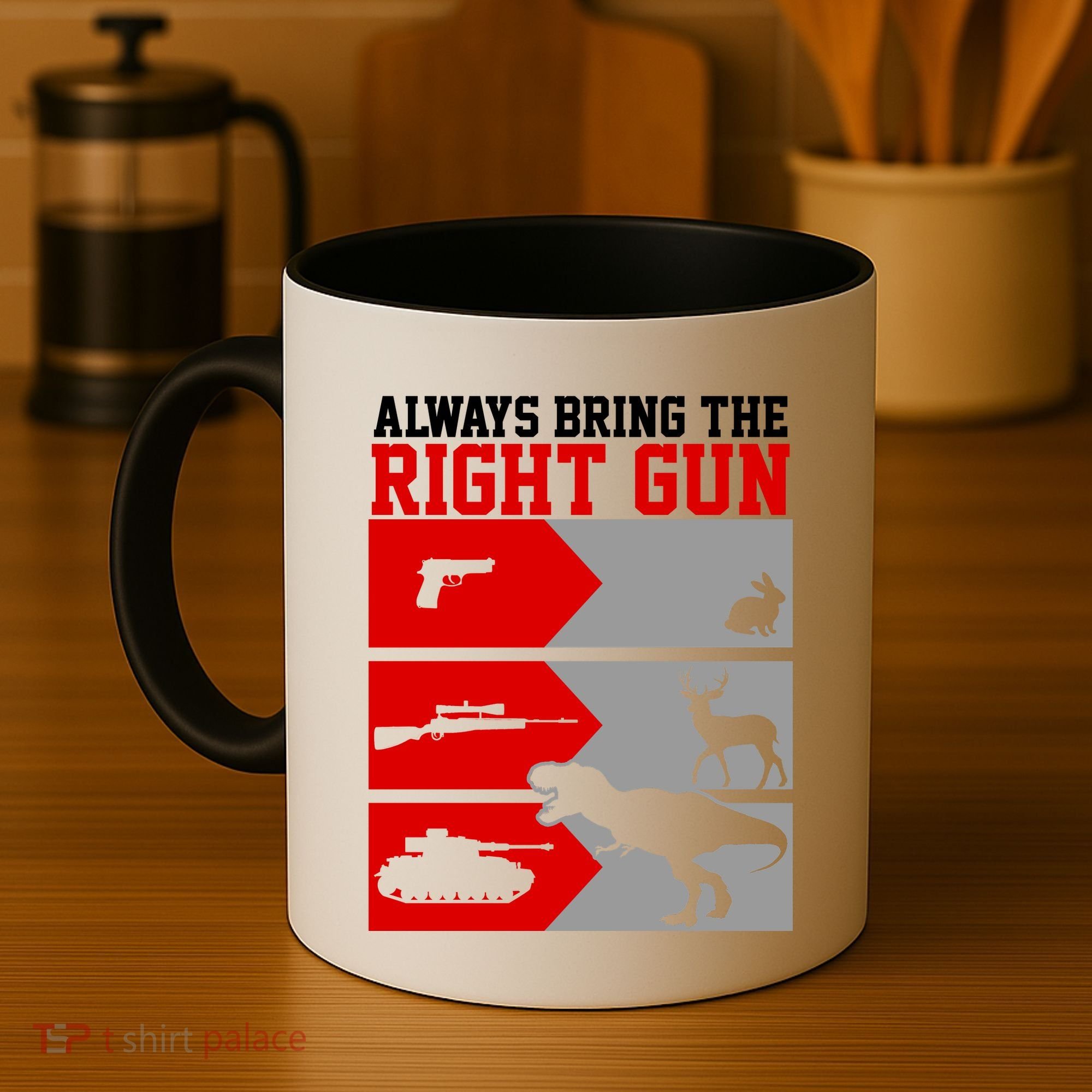 Always Bring The Right Funny Coffee Mug