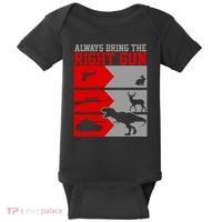Always Bring The Right Funny Baby Bodysuit thumb 0