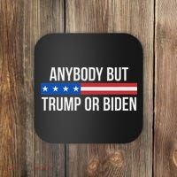 Anybody But Trump Or Biden Political Statement Coaster thumb 0