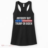 Anybody But Trump Or Biden Political Statement Women's Tank Top thumb 0
