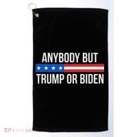 Anybody But Trump Or Biden Political Statement Golf Towel thumb 0