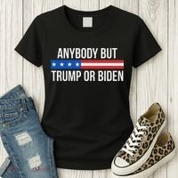 Anybody But Trump Or Biden Political Statement Women's T-Shirt thumb 3