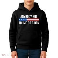 Anybody But Trump Or Biden Political Statement Kids Hoodie thumb 4