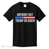 Anybody But Trump Or Biden Political Statement Kids T-Shirt thumb 0