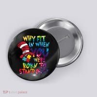 Autism Born To Stand Out Button thumb 0