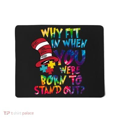 Autism Born To Stand Out Mousepad