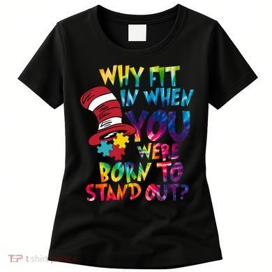 Autism Born To Stand Out Women's T-Shirt