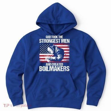 American Boilermakers Union Worker Strongest Us Flag Gift Hoodie