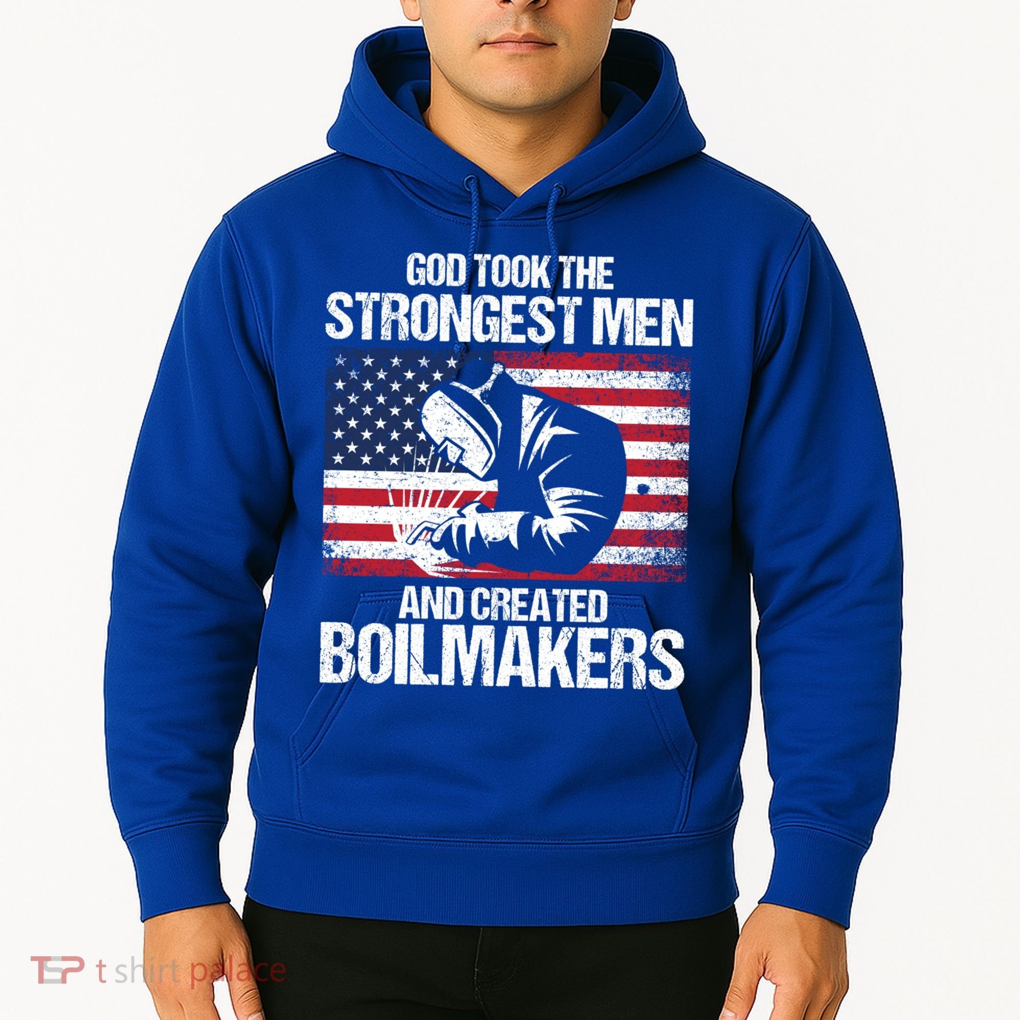 American Boilermakers Union Worker Strongest Us Flag Gift Hoodie