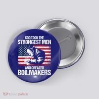 American Boilermakers Union Worker Strongest Us Flag Gift Button thumb 0