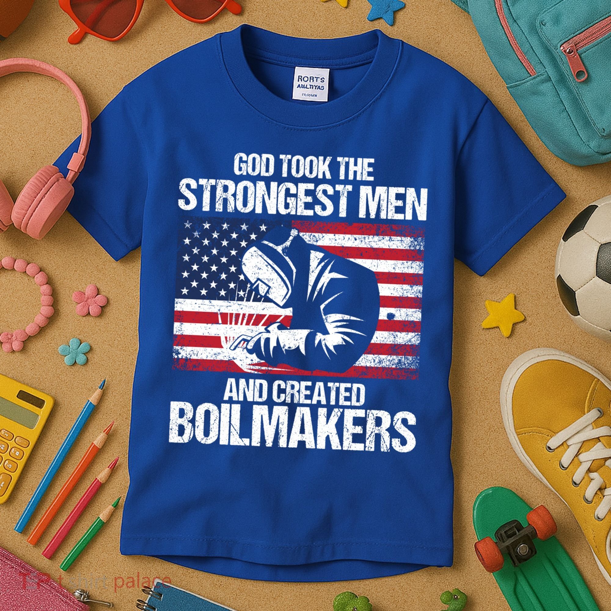 American Boilermakers Union Worker Strongest Us Flag Gift Kids T-Shirt