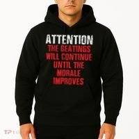 Attention Beatings Will Continue Until The Morale Improves Hoodie thumb 2