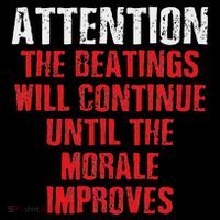 Attention Beatings Will Continue Until The Morale Improves Sweatshirt thumb 3