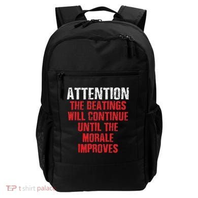 Attention Beatings Will Continue Until The Morale Improves Backpack