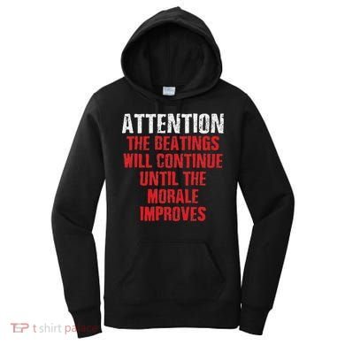 Attention Beatings Will Continue Until The Morale Improves Women's Hoodie