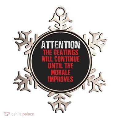 Attention Beatings Will Continue Until The Morale Improves Ornament