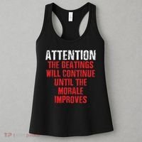 Attention Beatings Will Continue Until The Morale Improves Women's Tank Top thumb 3