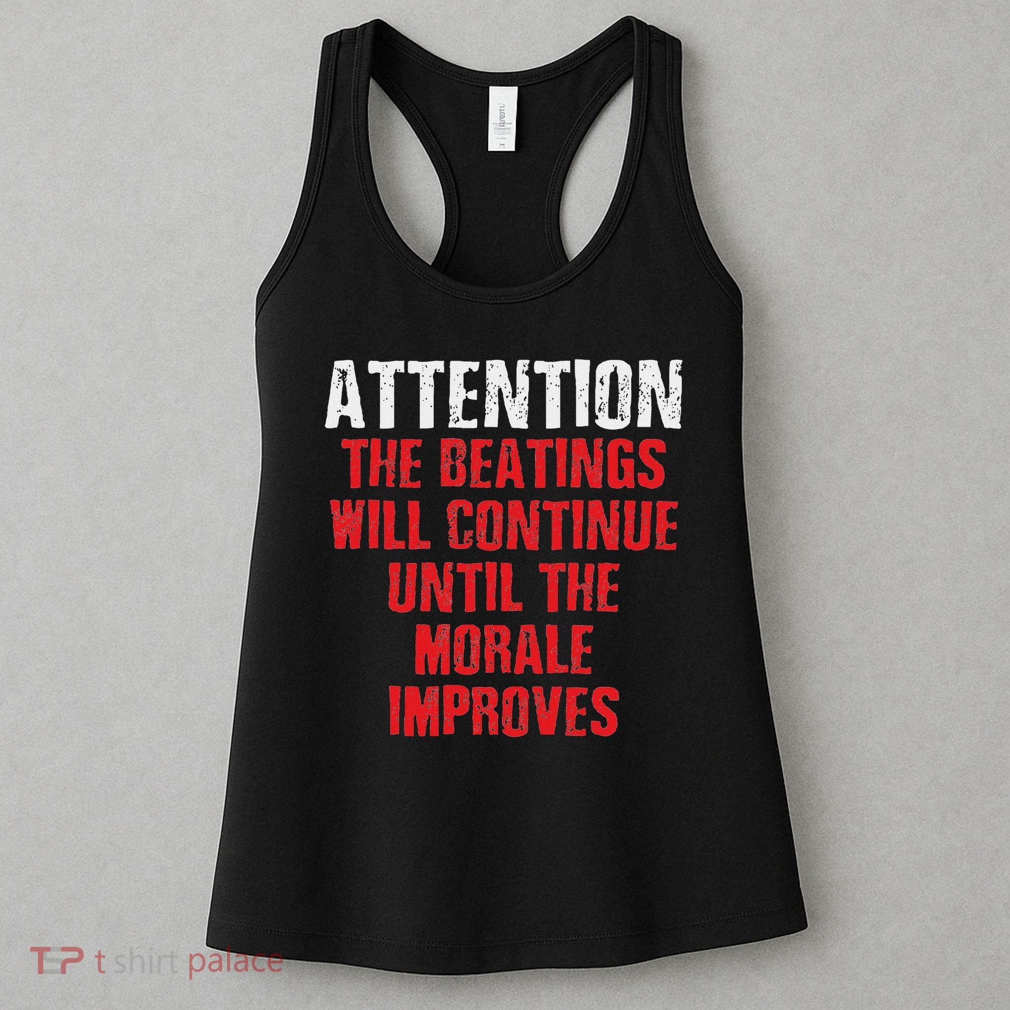 Attention Beatings Will Continue Until The Morale Improves Women's Tank Top