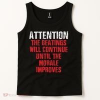 Attention Beatings Will Continue Until The Morale Improves Tank Top thumb 2