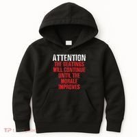 Attention Beatings Will Continue Until The Morale Improves Kids Hoodie thumb 0