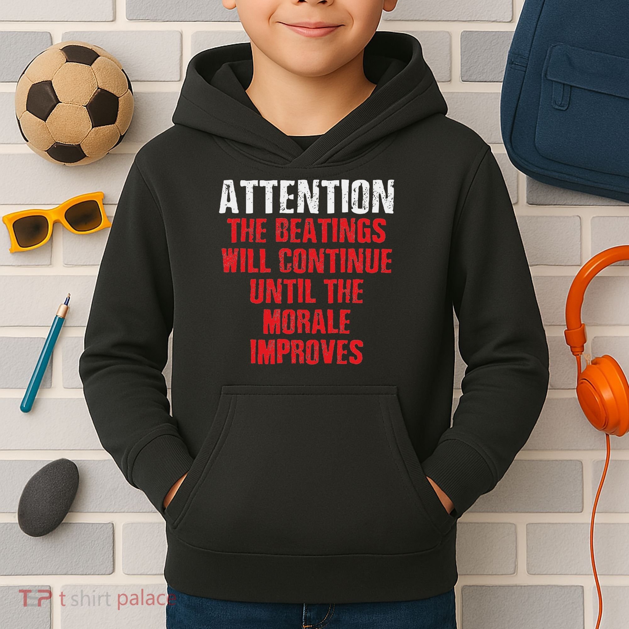 Attention Beatings Will Continue Until The Morale Improves Kids Hoodie