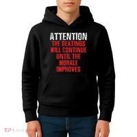Attention Beatings Will Continue Until The Morale Improves Kids Hoodie thumb 4