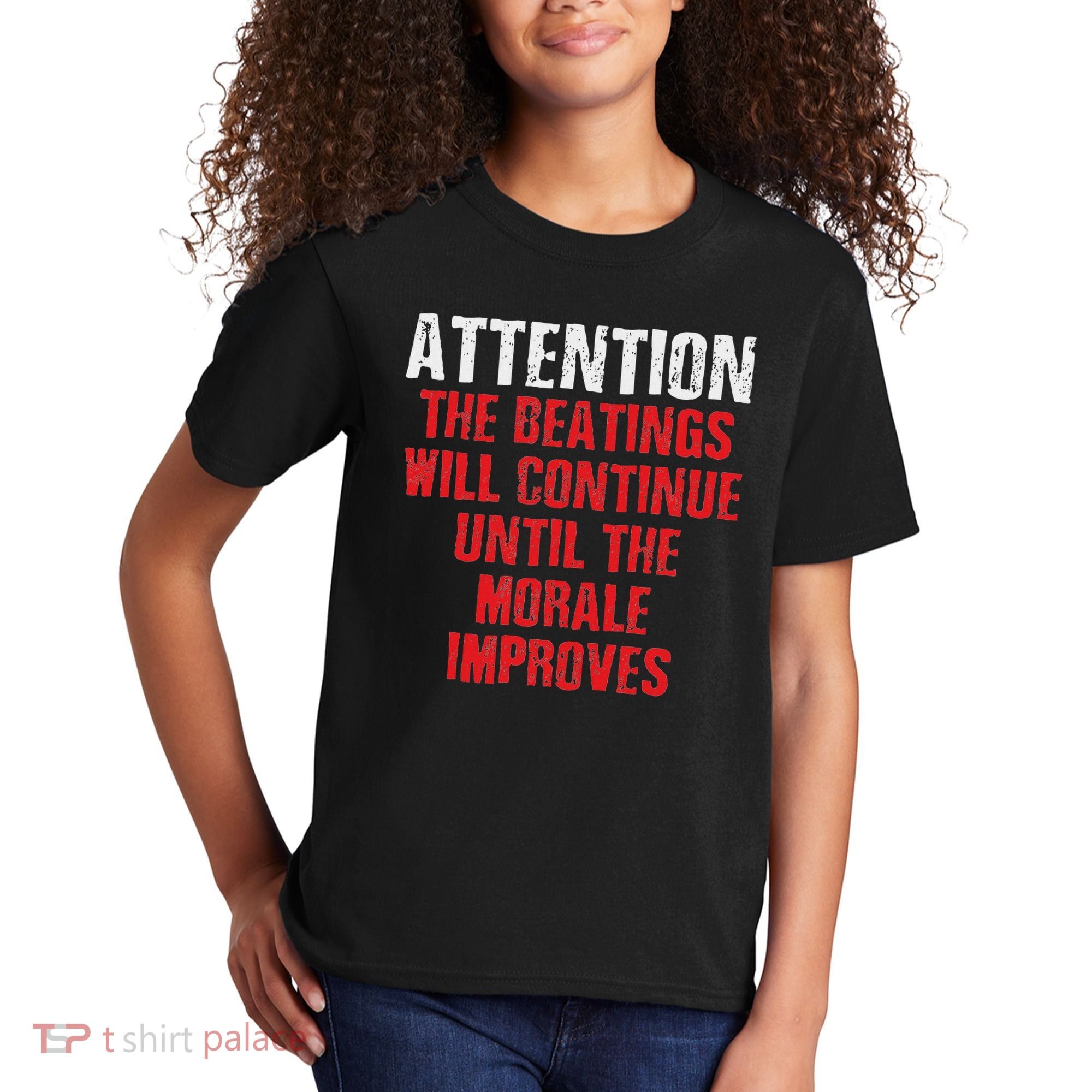 Attention Beatings Will Continue Until The Morale Improves Kids T-Shirt